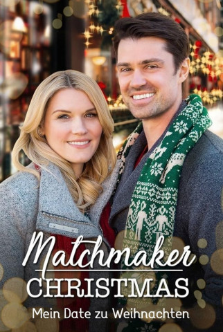 Matchmaker Christmas - Mein Date zu Weihnachten (2019)