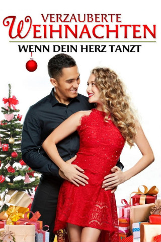 Verzauberte Weihnachten - Wenn Dein Herz tanzt (2017)