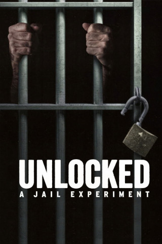 Unlocked: A Jail Experiment (2024)