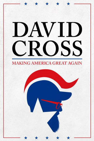 David Cross: Making America Great Again! (2016)