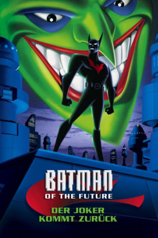 Batman of the Future - Der Joker kommt zurück (2000)