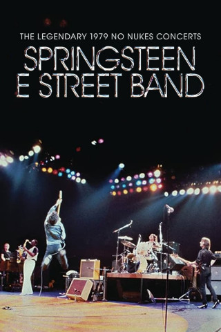 Bruce Springsteen & The E Street Band - The Legendary 1979 No Nukes Concerts (2021)