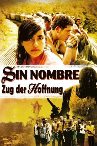 Sin Nombre - Zug der Hoffnung (2009)