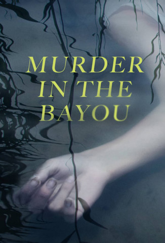 Mord im Bayou (2019)