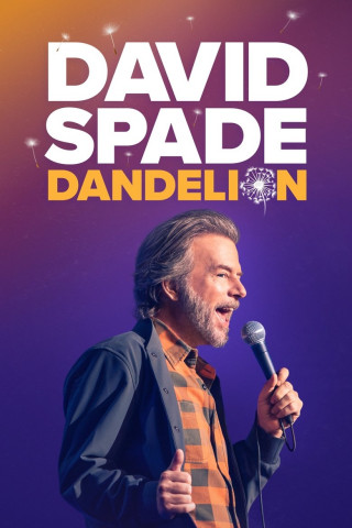David Spade: Dandelion (2025)