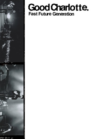 Good Charlotte: Fast Future Generation (2006)