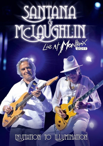 Santana & McLaughlin: Invitation to Illumination - Live at Montreux 2011 (2011)