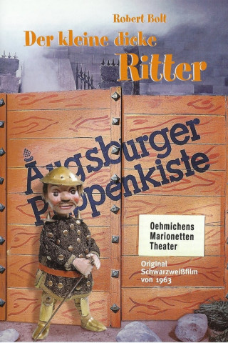 Augsburger Puppenkiste - Der kleine dicke Ritter (1963)