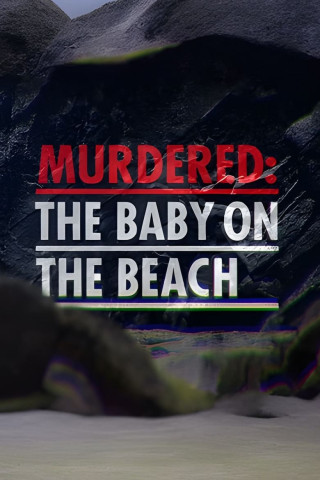Murdered: Baby on the Beach (2023)