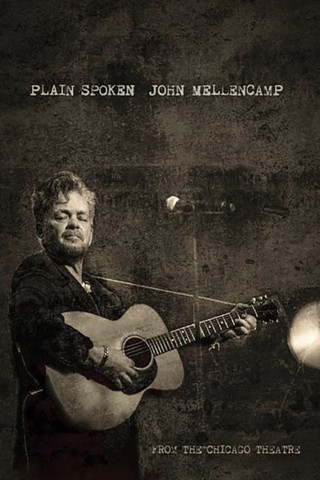 John Mellencamp: Plain Spoken - Live from The Chicago Theatre (2018)