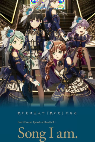 BanG Dream! Episode of Roselia II:Song I am (2021)