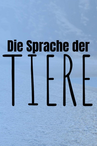 Die Sprache der Tiere (2024)