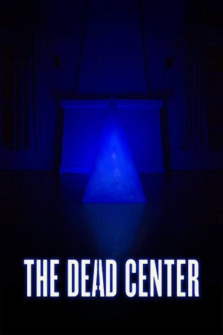 The Dead Center (2019)