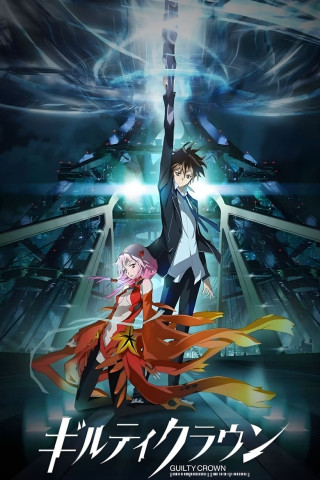 Guilty Crown (2011)