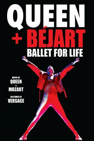 Queen and Béjart - Ballet for Life (2019)