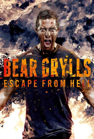 Bear Grylls: Escape from Hell (2013)