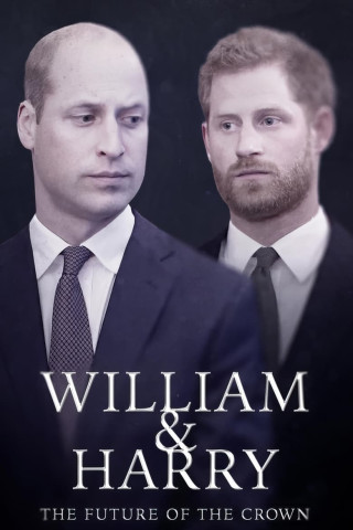 William & Harry: Die Zukunft der Krone (2023)