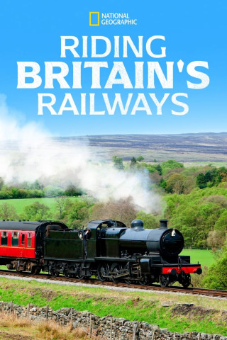 Riding Britain's Railways (2010)