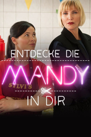 Entdecke die Mandy in Dir (2018)