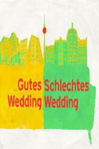 Gutes Wedding, schlechtes Wedding (2016)