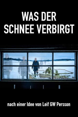 Was der Schnee verbirgt (2018)