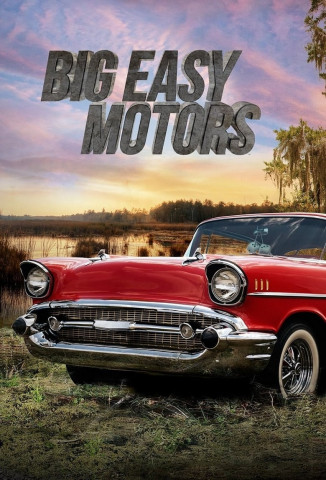Big Easy Motors (2016)