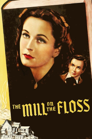 The Mill On The Floss (1937)