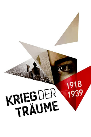 Krieg der Träume - 1918-1939 (2018)