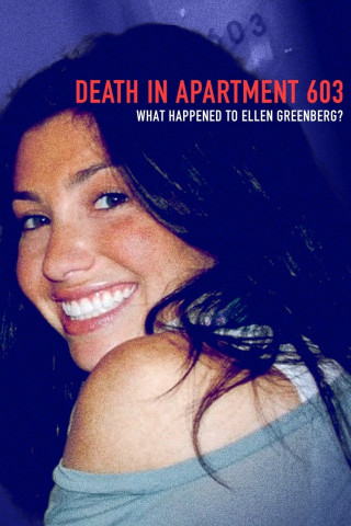 Death in Apartment 603: What Happened to Ellen Greenberg (2025)