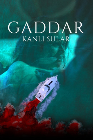 Gaddar: Kanli Sular (2024)