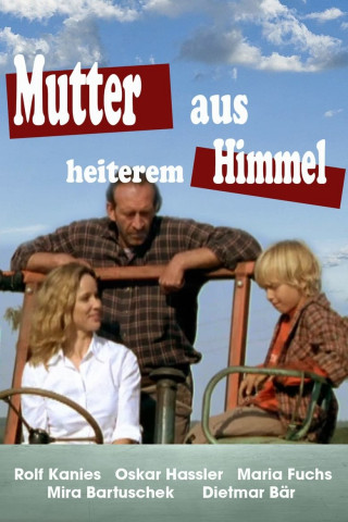 Mutter aus heiterem Himmel (2005)