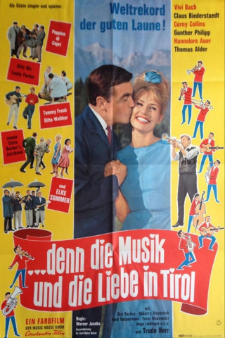 … denn die Musik und die Liebe in Tirol (1963)