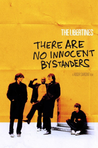 The Libertines: There are No Innocent Bystanders (OmU) (2011)