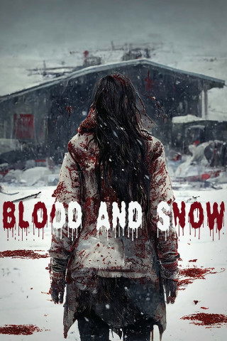 Blood and Snow (2023)
