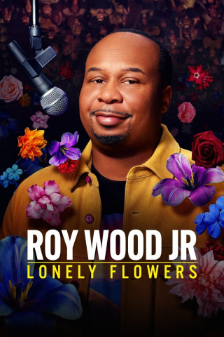 Roy Wood Jr.: Lonely Flowers (2025)
