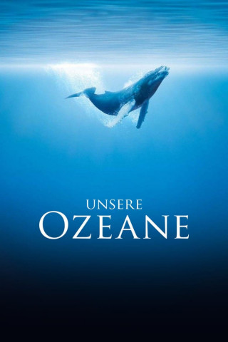Unsere Ozeane (2010)