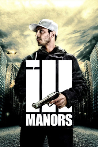Ill Manors - Stadt der Gewalt (2012)