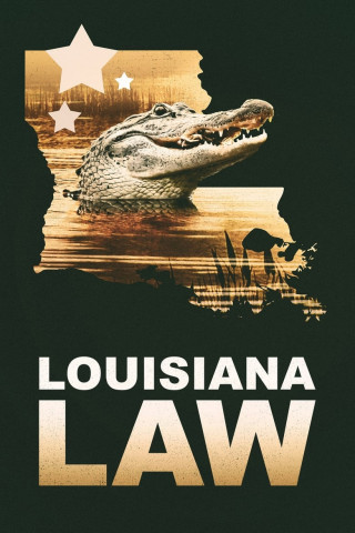 Louisiana Law - Die Wildlife-Ranger (2021)