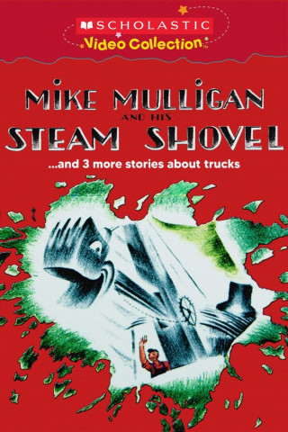 Mike Mulligan and His Steam Shovel (1990)