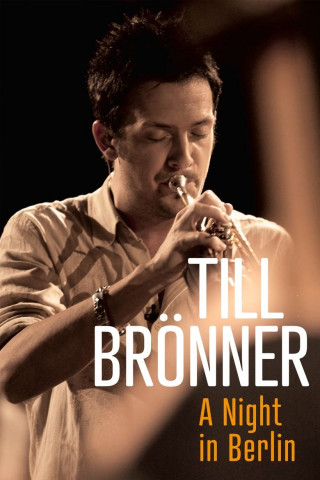 Till Brönner – A Night in Berlin (2005)