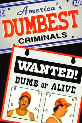 America's Dumbest Criminals (1996)