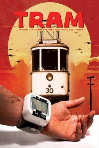 Tram ...wasch Dir vorm Sterben nochmal die Hände (2025)