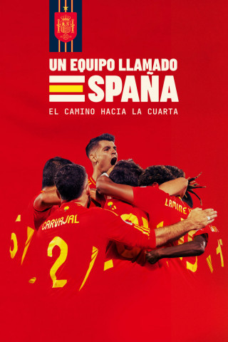 A Team Called SPAIN: The Road to the Fourth Win (2024)