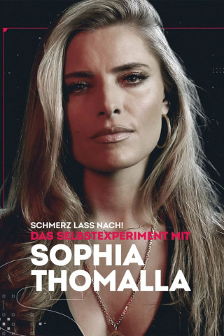Schmerz lass nach! - Das Selbstexperiment mit Sophia Thomalla (2023)