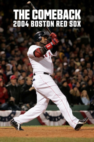 The Comeback: 2004 Boston Red Sox (2024)