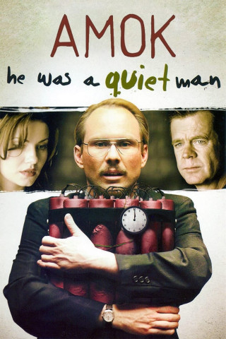 Amok - He Was a Quiet Man (2007)