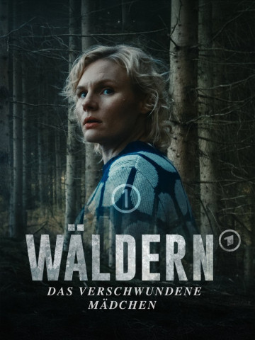 Wäldern - Teil 1: Das verschwundene Mädchen (2024)