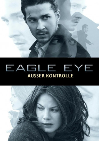 Eagle Eye – Außer Kontrolle (2008)