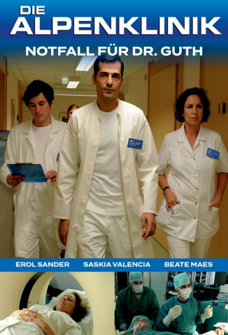 Die Alpenklinik - Notfall für Dr. Guth (2011)