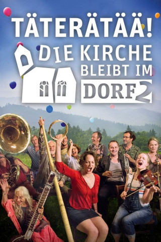 Täterätää - Die Kirche bleibt im Dorf 2 (2015)